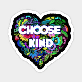 Choose kind Anti-bully Positive quote Teachers Gift Magnet