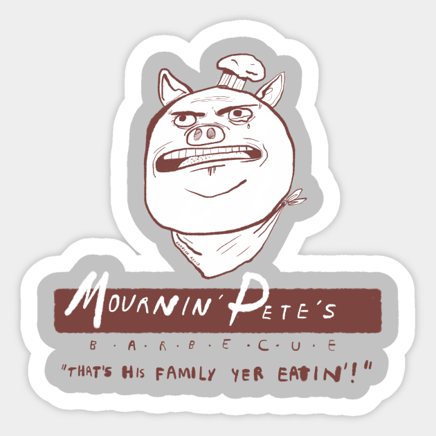 Mournin' Pete's - Bbq - Sticker