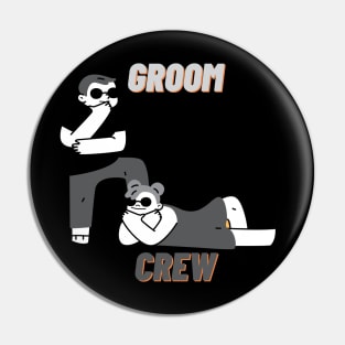 Groom crew Pin