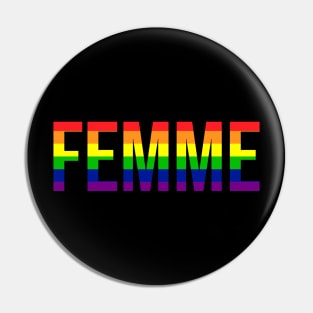 Femme // Butch Lesbian Gay Pride Rainbow Type Pin