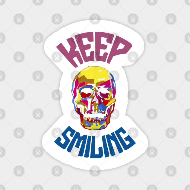 Keep Smiling Magnet by ZippyTees