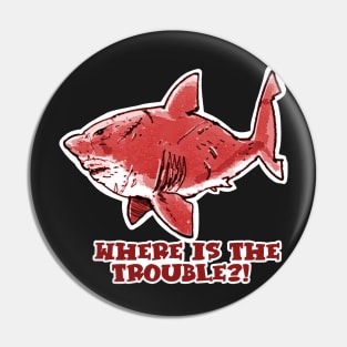 where is the trouble funny great white shark cartoon red tint Pin