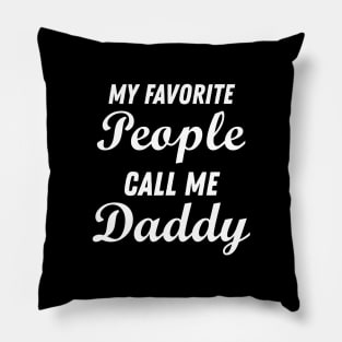 My favorite people call me Daddy Pillow