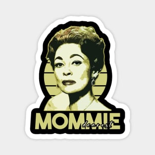 Mommie Dearest retro Magnet