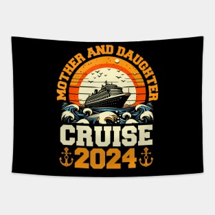 Cruise Mother Daughter Trip 2024 Mom Daughter Vacation Tapestry