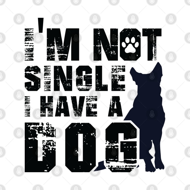 I Am Not Alone I Have a Dog by Fashionlinestor