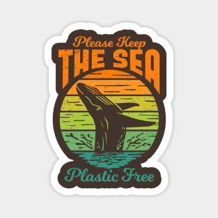 Please Keep the Sea Plastic Free - Save The Whales Magnet