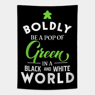 Green Meeple Boldly Be A Pop of Color Board Games Meeples and Tabletop RPG Addict Tapestry