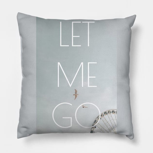 Let me go Pillow by SimplethingStore