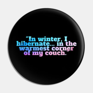 Winter Sarcastic Quote Text Pin