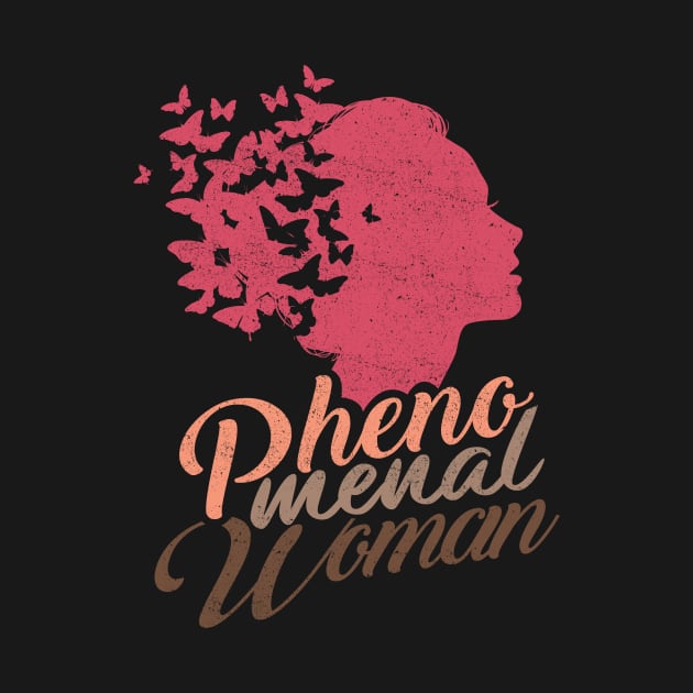 'Butterflies Phenomenal Woman' Phenomenal Woman Gift by ourwackyhome