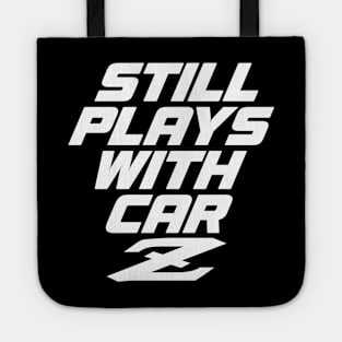 Still Plays With Car Z - 240Z Classic Car JDM Pun Tote