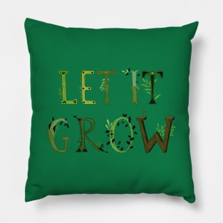 Let it grow Pillow