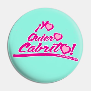 Yo Quiero Cabrito Pin