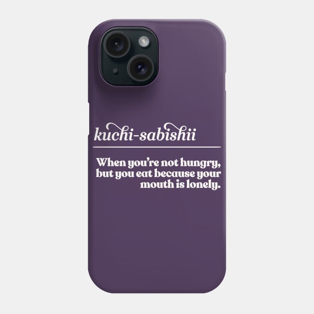 Kuchi-Sabishii / Cute Japanese Phrase Typography Design Phone Case by DankFutura