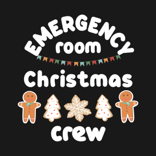 Emergency room Christmas crew, Matching group, Gift for nurse sister, friend T-Shirt