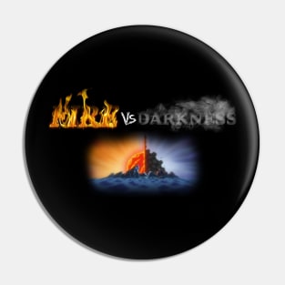 Fire vs Darkness Pin