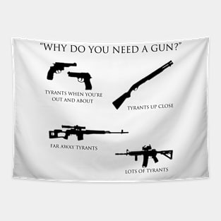 Why do you need a gun? Tapestry