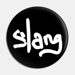 slang Pin