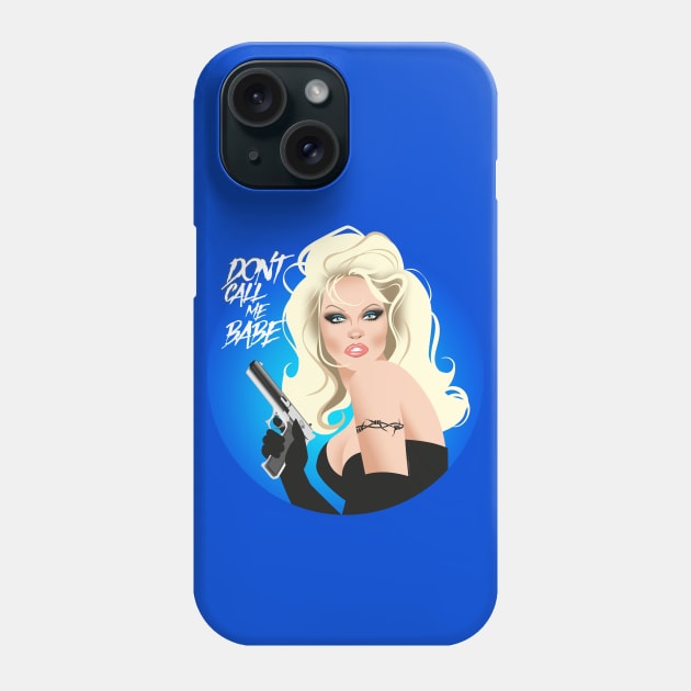 Don't call me babe Phone Case by AlejandroMogolloArt