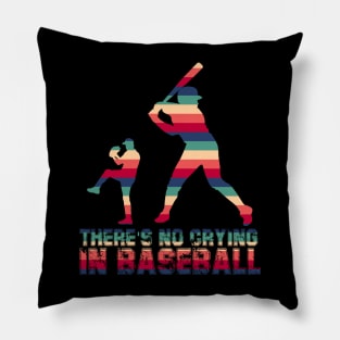 There Is No Crying In Baseball 2403 Pillow