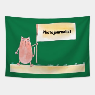 Photojournalist. Profession, work, job. Cat shows a banner with the inscription. Watercolor illustration. A gift for a professional. Tapestry