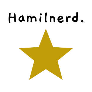 Hamilnerd. T-Shirt