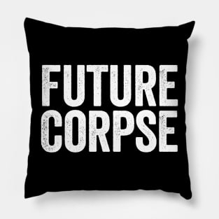 Future Corpse White Pillow