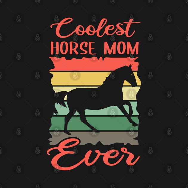 Coolest Horse Mom Ever Riding Horsewoman by Streetwear KKS