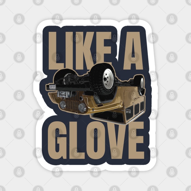 Like a Glove Quote Magnet by Meta Cortex