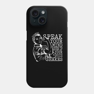 'Speak Your Mind' Women's Achievement Shirt Phone Case