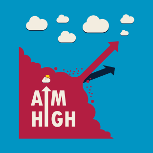 Aim high T-Shirt