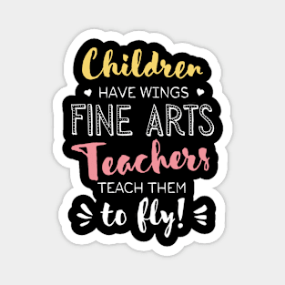 Fine Arts Teacher Gifts - Beautiful Wings Quote Magnet