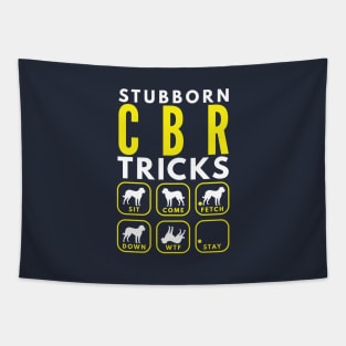 Stubborn CBR Tricks - Dog Training Tapestry