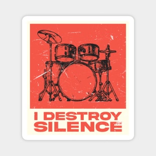 I Destroy Silence - Drummer Magnet