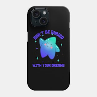 Let Dreams Live Phone Case