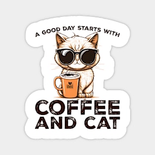 A Good Day Starts With Coffee and Cat Cat Lovers Coffee Lovers Gift Idea Magnet