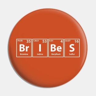 Bribes (Br-I-Be-S) Periodic Elements Spelling Pin