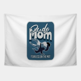 Judo mom fearless on the mat Tapestry