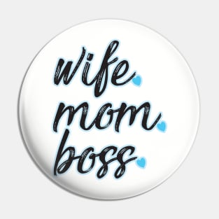 Wife Mom Boss Pin