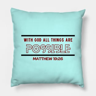 With God All Things Are Possible | Christian Typography Pillow