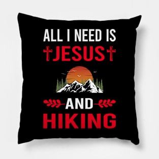 I Need Jesus And Hiking Hike Hiker Pillow