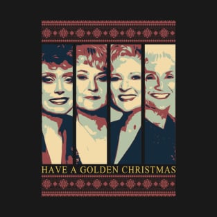 golden girls - have a golden christmas T-Shirt