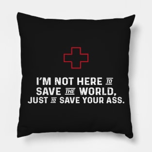 Just To Save Your Ass Pillow