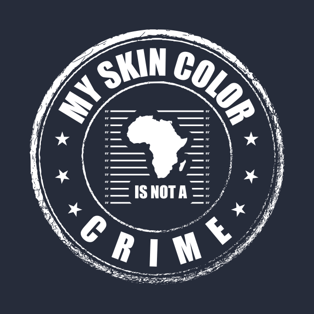 My skin color is not a Crime by JJDESIGN520
