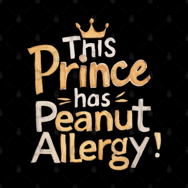 This Prince Has Peanut Allergy Alert by CozyNest