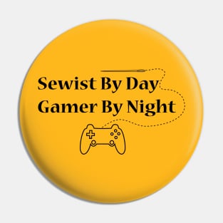 sewist by day gamer by night quote Pin