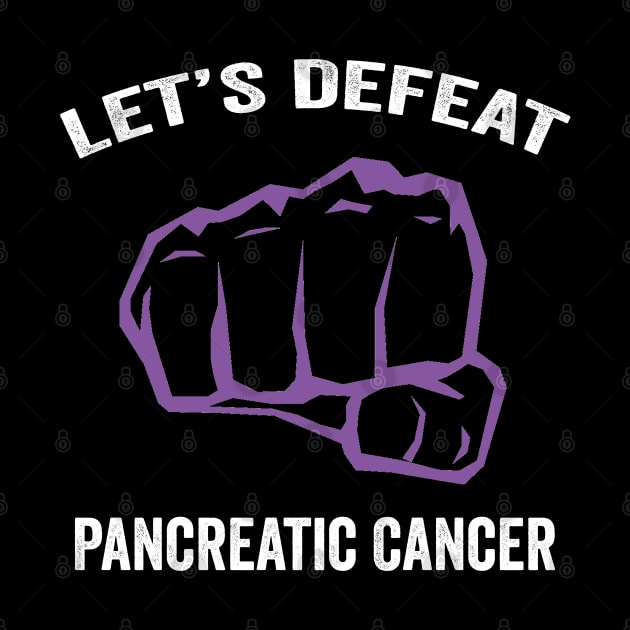 pancreatic cancer awareness - Let's defeat pancreatic cancer - pancreatic cancer warriors by Merchpasha1