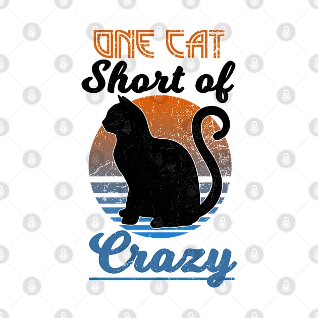 One Cat Short of Crazy- Retro distressed style by Off the Page