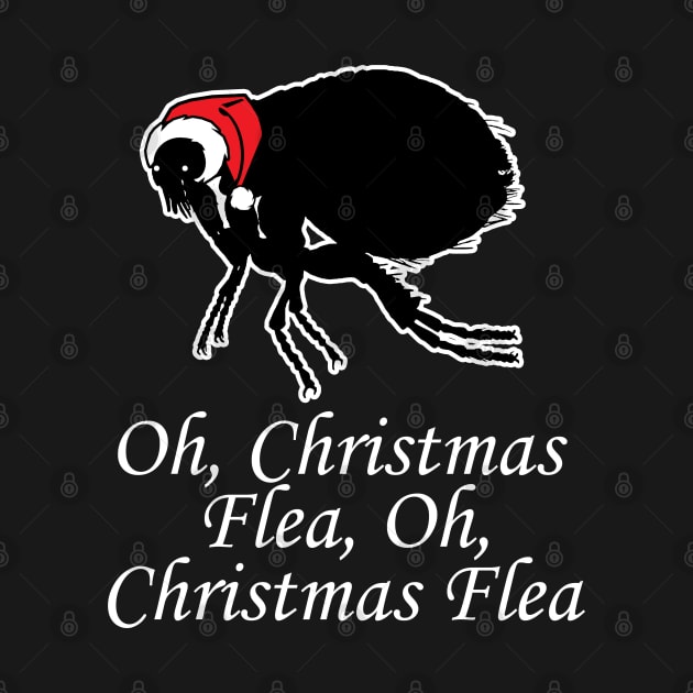 Oh Christmas Flea - Funny Quote - White Outlined Version by Nat Ewert Art
